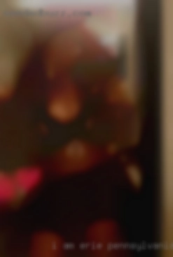 I am into in Erie, Pennsylvania MMF or MMMF sexy fun.