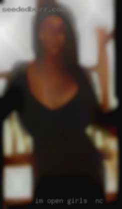 I'm open girls in NC to trying new things.