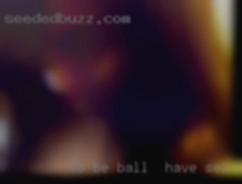 To be honest, I don't ball to have sex regret it.