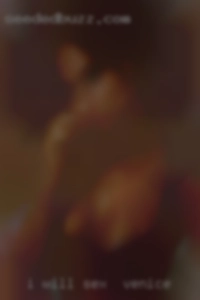 I will make a good sex in Venice fuck toy.